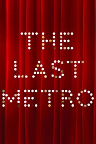 Watch Free Movies  The Last Metro Full HD Online | M4uHD