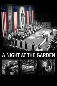 Watch free A Night at the Garden movies online on on MoviesJoy Alternatives site