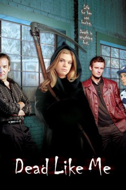 Watch Free Dead Like Me Movies Online on TheFlixer Alternatives site