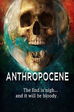 Watch Anthropocene Movies for Free in HD Online GoMovies