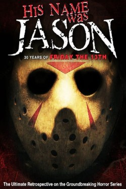 Stream Free His Name Was Jason: 30 Years of Friday the 13th Movies in HD Online | Putlocker