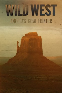 Watch Wild West: America's Great Frontier free movies