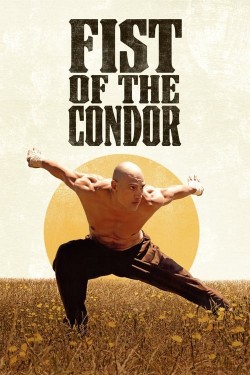 Watch free Fist of the Condor movies online - GoMovies