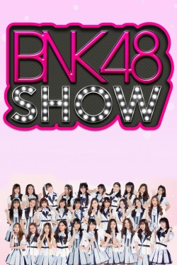 Watch BNK48 Show movies free AniWave