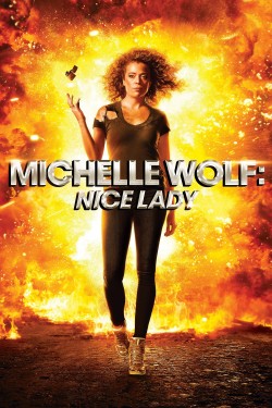 Enjoy Free HD Viewing of Michelle Wolf: Nice Lady on Putlocker