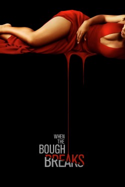 Watch Free When the Bough Breaks Movies HD Online Soap2Day Site