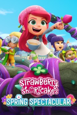 Watch free Strawberry Shortcake's Spring Spectacular movies Hd online Braflix Alternative