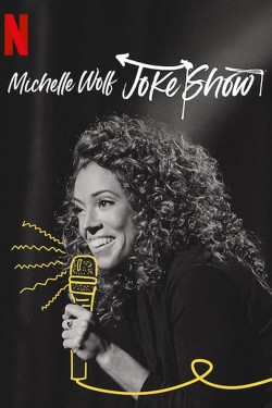 Enjoy Free HD Viewing of Michelle Wolf: Joke Show on Putlocker