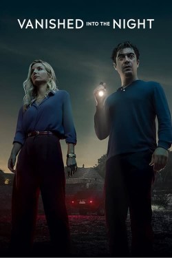 Enjoy Free HD Viewing of Vanished into the Night on Putlocker