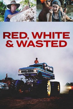 Watch Red, White & Wasted free online