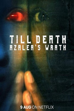 Watch Free Till Death: Azalea’s Wrath Movies Online on TheFlixer Alternatives site