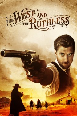 Watch Free The West and the Ruthless Movies HD Online TinyZone Site