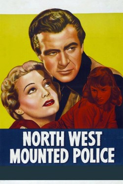 Watch Free North West Mounted Police Full Movies HD Online Vumoo