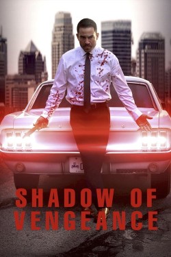 Shadow of Vengeance Watch Shadow of Vengeance Movies for Free in HD Online GoMovies