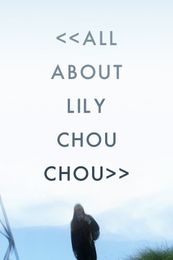 Watch free All About Lily Chou-Chou movies Hd online on TinyZone