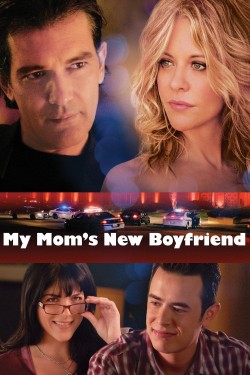 Watch Free My Mom's New Boyfriend Movies HD Online Vumoo Alternatives site