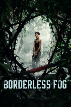 Watch free Borderless Fog full