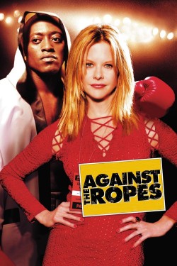 Watch Free Against the Ropes HD Online on MyFlixer