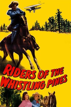 Watch free HD Riders of the Whistling Pines movies online Yesmovies