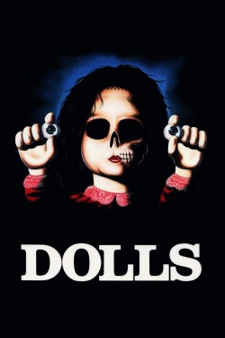 Dolls Watch Dolls movies free on SFlix
