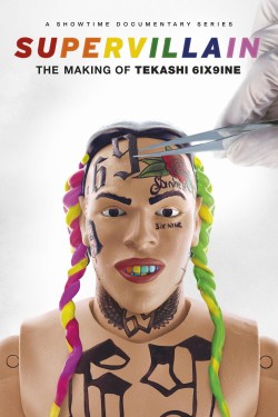 Watch free Supervillain: The Making of Tekashi 6ix9ine movies Hd online on TinyZone