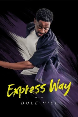 Watch The Express Way with Dulé Hill free online