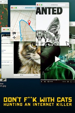 Watch free Don't F**k with Cats: Hunting an Internet Killer movies Hd online on TinyZone