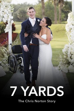 Watch free 7 Yards: The Chris Norton Story movies Hd online Gomovies Alternatives