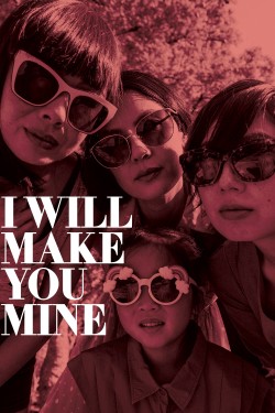 Watch free I Will Make You Mine movies Hd online on TinyZone