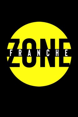 Watch Zone franche free online