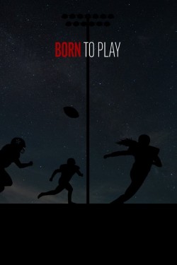 Watch Free Born to Play Movies Full HD Online on M4uHD