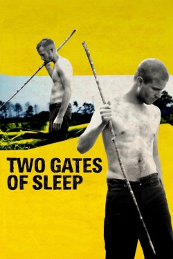 Enjoy Free HD Viewing of Two Gates of Sleep on Putlocker