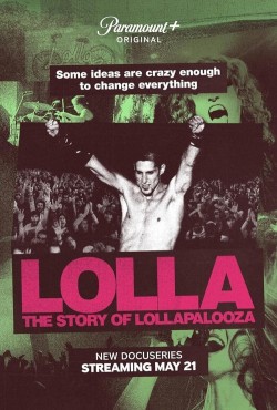 Watch Free Lolla: The Story of Lollapalooza Full Movies HD Online Vumoo