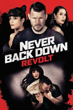 Watch free Never Back Down: Revolt movies online - GoMovies