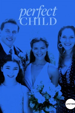 Watch free Perfect Child movies HD online