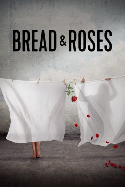 Watch Free Bread & Roses Movies Full HD Online - Movies4K