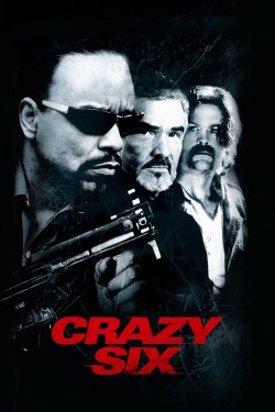 Crazy Six Watch free Crazy Six movies Hd online on TinyZone