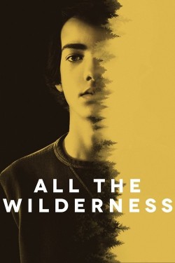 All the Wilderness Watch Free All the Wilderness Movies Full HD