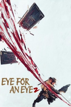 Watch free Eye for an Eye 2 movies online - GoMovies