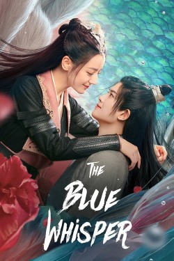 The Blue Whisper Watch free The Blue Whisper movies Hd online on TinyZone