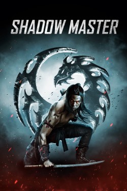 Watch free Shadow Master movies online on on 123Movies Alternatives site