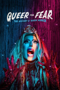 Free Queer for Fear: The History of Queer Horror movies HD online | Gomovies