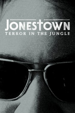 Watch Free Jonestown: Terror in the Jungle Movies Full HD