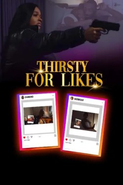 Free Thirsty for Likes movies HD online - Vumoo