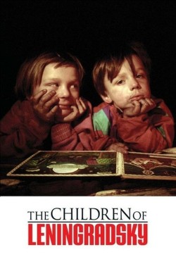 The Children of Leningradsky Watch free The Children of Leningradsky movies online