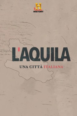 Watch Free L'Aquila: una città italiana Movies HD 1080p Gomovies