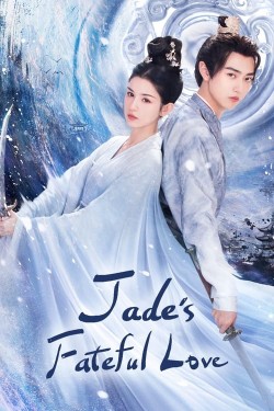 Watch Free Jade's Fateful Love Movies Full HD Online - Movies4K