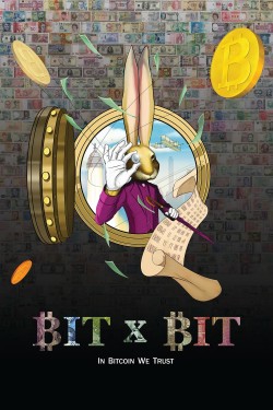 Watch free BIT X BIT: In Bitcoin We Trust movies Hd online Gomovies Alternatives