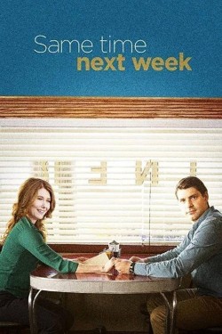 Watch free Same Time Next Week movies online - GoMovies