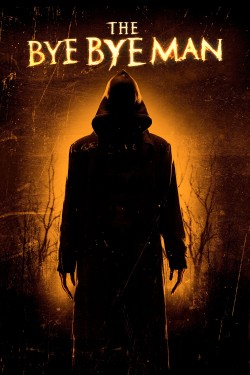 Enjoy Free HD Viewing of The Bye Bye Man on Putlocker